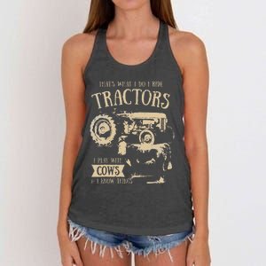 Thats What I Do I Ride Tractors Funny Farmer Cowboy Gift Women's Knotted Racerback Tank