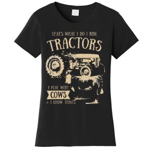 Thats What I Do I Ride Tractors Funny Farmer Cowboy Gift Women's T-Shirt