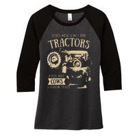 Thats What I Do I Ride Tractors Funny Farmer Cowboy Gift Women's Tri-Blend 3/4-Sleeve Raglan Shirt