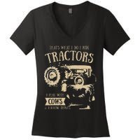 Thats What I Do I Ride Tractors Funny Farmer Cowboy Gift Women's V-Neck T-Shirt