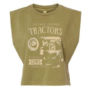 Thats What I Do I Ride Tractors Funny Farmer Cowboy Gift Garment-Dyed Women's Muscle Tee