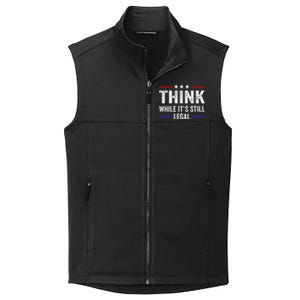 Think While Its Still Legal Think While ItS Still Legal Collective Smooth Fleece Vest