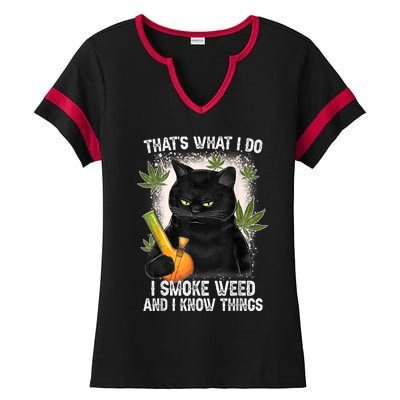 That What I Do I Smoke Weed And I Know Thing 420 Humor Adult Ladies Halftime Notch Neck Tee