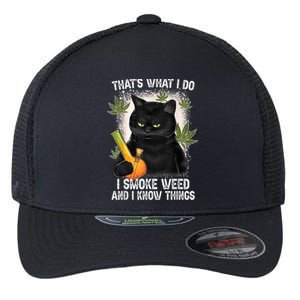 That What I Do I Smoke Weed And I Know Thing 420 Humor Adult Flexfit Unipanel Trucker Cap