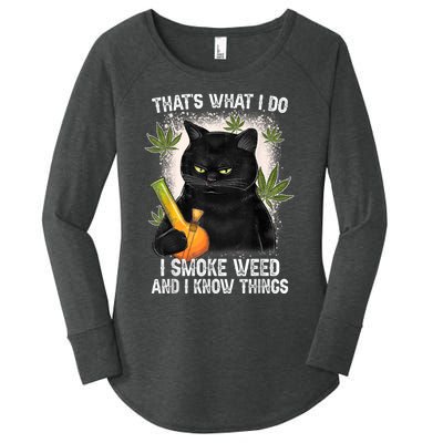 That What I Do I Smoke Weed And I Know Thing 420 Humor Adult Women's Perfect Tri Tunic Long Sleeve Shirt