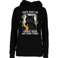 That What I Do I Smoke Weed And I Know Thing 420 Humor Adult Womens Funnel Neck Pullover Hood