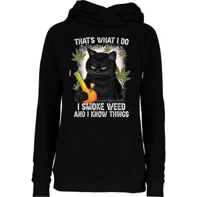 That What I Do I Smoke Weed And I Know Thing 420 Humor Adult Womens Funnel Neck Pullover Hood