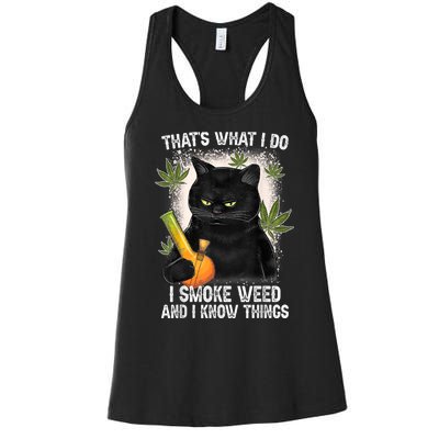 That What I Do I Smoke Weed And I Know Thing 420 Humor Adult Women's Racerback Tank