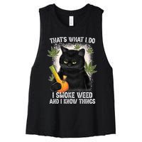 That What I Do I Smoke Weed And I Know Thing 420 Humor Adult Women's Racerback Cropped Tank