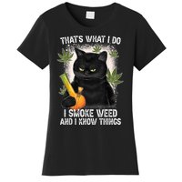 That What I Do I Smoke Weed And I Know Thing 420 Humor Adult Women's T-Shirt