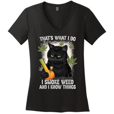 That What I Do I Smoke Weed And I Know Thing 420 Humor Adult Women's V-Neck T-Shirt