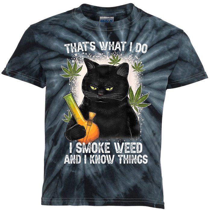 That What I Do I Smoke Weed And I Know Thing 420 Humor Adult Kids Tie-Dye T-Shirt