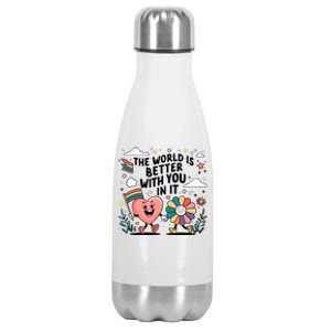 The World Is Better With You In It Lgbt Rainbow Pride Month Stainless Steel Insulated Water Bottle