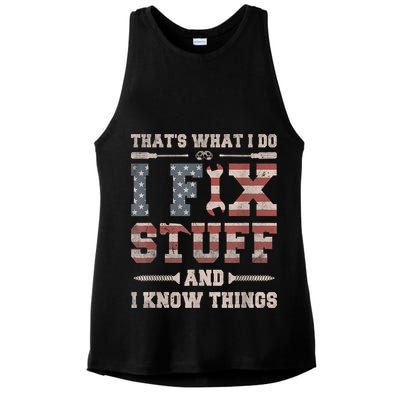 That's What I Do I Fix Stuff And I Know Things Funny Saying Ladies PosiCharge Tri-Blend Wicking Tank