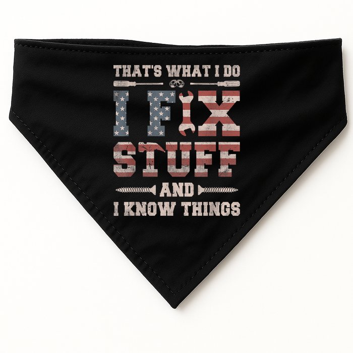 That's What I Do I Fix Stuff And I Know Things Funny Saying USA-Made Doggie Bandana