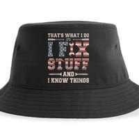 That's What I Do I Fix Stuff And I Know Things Funny Saying Sustainable Bucket Hat