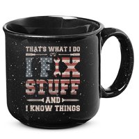 That's What I Do I Fix Stuff And I Know Things Funny Saying 15oz Campfire Ceramic Mug
