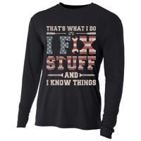 That's What I Do I Fix Stuff And I Know Things Funny Saying Cooling Performance Long Sleeve Crew