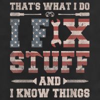 That's What I Do I Fix Stuff And I Know Things Funny Saying 25L Jumbo Tote
