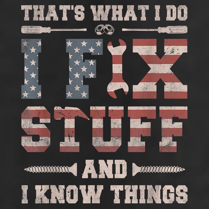 That's What I Do I Fix Stuff And I Know Things Funny Saying 25L Jumbo Tote