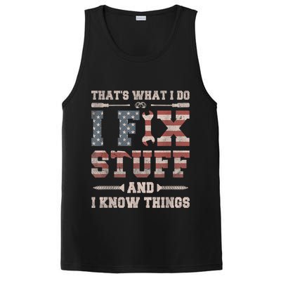 That's What I Do I Fix Stuff And I Know Things Funny Saying PosiCharge Competitor Tank