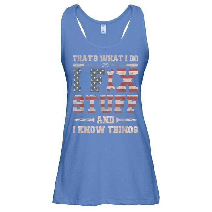 That's What I Do I Fix Stuff And I Know Things Funny Saying Ladies Essential Flowy Tank