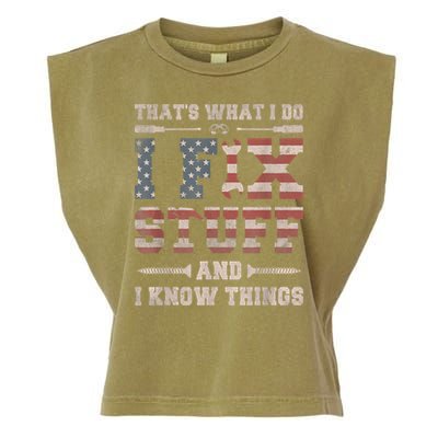 That's What I Do I Fix Stuff And I Know Things Funny Saying Garment-Dyed Women's Muscle Tee