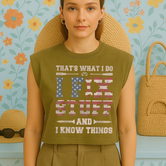 That's What I Do I Fix Stuff And I Know Things Funny Saying Garment-Dyed Women's Muscle Tee