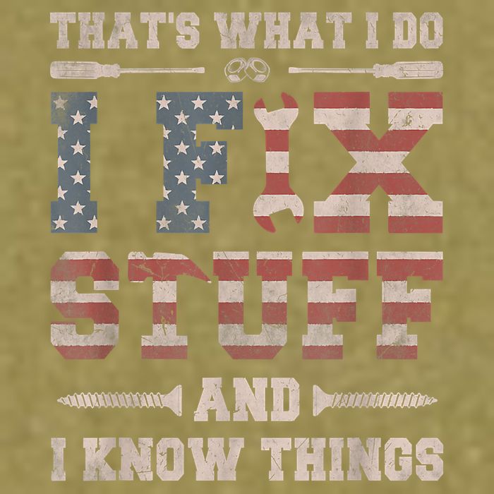 That's What I Do I Fix Stuff And I Know Things Funny Saying Garment-Dyed Women's Muscle Tee