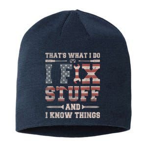 That's What I Do I Fix Stuff And I Know Things Funny Saying Sustainable Beanie