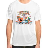 The World Is Better With You In It Lgbt Pride Month Adult ChromaSoft Performance T-Shirt