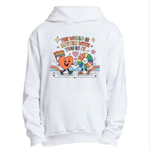 The World Is Better With You In It Lgbt Pride Month Urban Pullover Hoodie