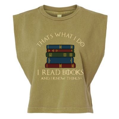 That's What I Do I Read Books And I Know Things Reading Garment-Dyed Women's Muscle Tee