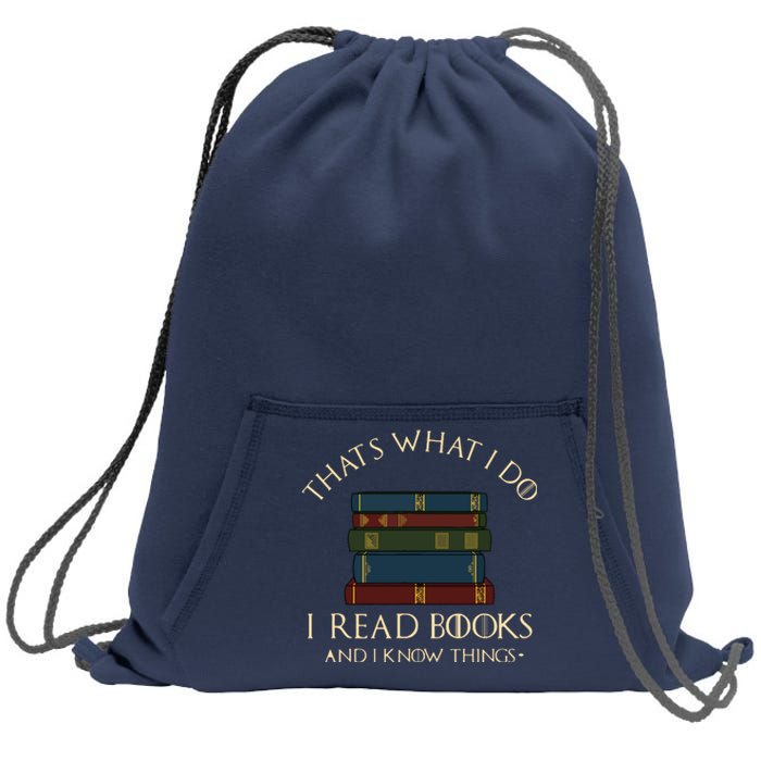 That's What I Do I Read Books And I Know Things Reading Sweatshirt Cinch Pack Bag