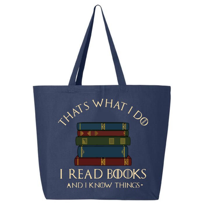 That's What I Do I Read Books And I Know Things Reading 25L Jumbo Tote