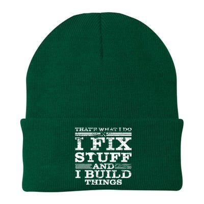 THATS WHAT I DO I FIX STUFF AND I BUILD THINGS WEATHERED Knit Cap Winter Beanie