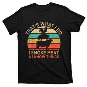 That's What I Do I Smoke Meat & I Know Things BBQ Grilling T-Shirt