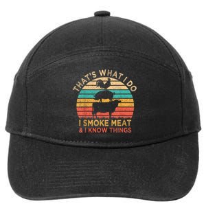 That's What I Do I Smoke Meat & I Know Things BBQ Grilling 7-Panel Snapback Hat