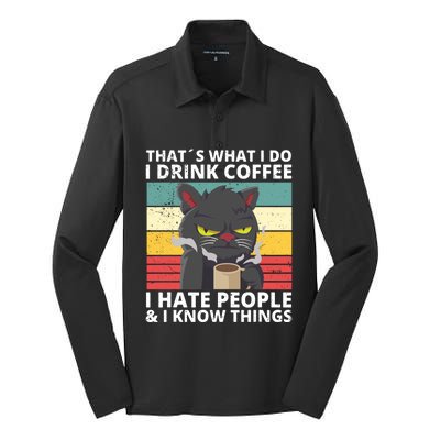 Thats What I Do I Coffee I Hate People And Know Things Funny Gift Silk Touch Performance Long Sleeve Polo