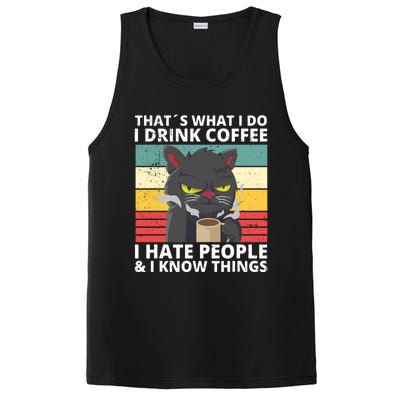 Thats What I Do I Coffee I Hate People And Know Things Funny Gift PosiCharge Competitor Tank