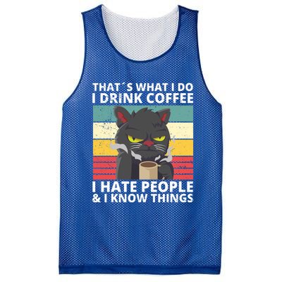 Thats What I Do I Coffee I Hate People And Know Things Funny Gift Mesh Reversible Basketball Jersey Tank