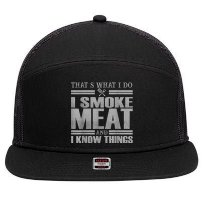 That's What I Do I Smoke Meat And I Know Things BBQ Grill 7 Panel Mesh Trucker Snapback Hat