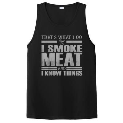 That's What I Do I Smoke Meat And I Know Things BBQ Grill PosiCharge Competitor Tank