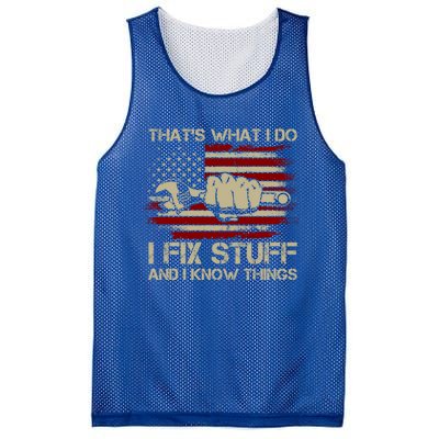 That's What I Do I Fix Stuff And I Know Things Gift Mesh Reversible Basketball Jersey Tank