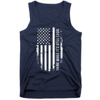 Think While It's Still Legal USA Tank Top