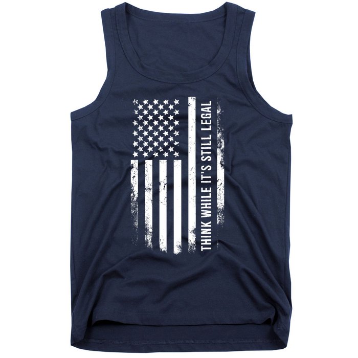 Think While It's Still Legal USA Tank Top