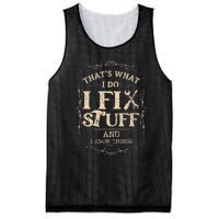 Thats What I Do I Fix Stuff And Know Things Funny Mechanic Mesh Reversible Basketball Jersey Tank