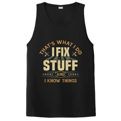 That's What I Do I Fix Stuff And I Know Things Funny Sayin PosiCharge Competitor Tank