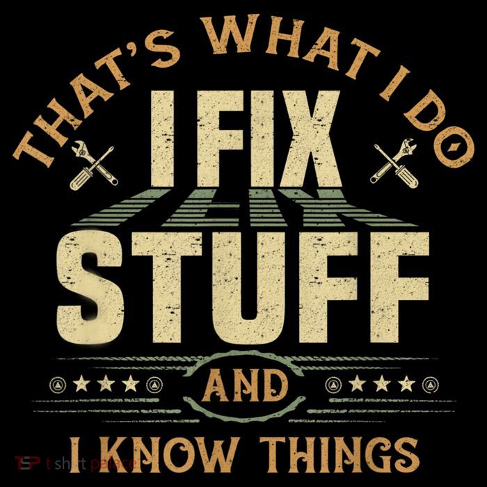That's What I Do I Fix Stuff And I Know Things Funny Sayin PosiCharge Competitor Tank