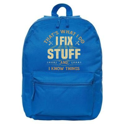 That's What I Do I Fix Stuff And I Know Things Funny Sayin 16 in Basic Backpack